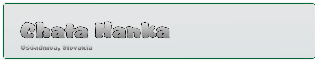 Chata Hanka
Oščadnica, Slovakia