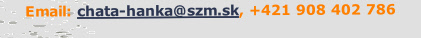 Email: chata-hanka@szm.sk, +421 908 402 786